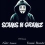 Scams N Grams (feat. Fatt Taee & Vonni Bandz) [Explicit]