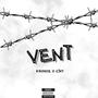 VENT (feat. CJXY) [Explicit]