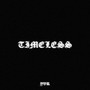 Timeless (Explicit)