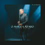 O Amigo Lázaro (Playback)