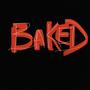 Baked (Explicit)