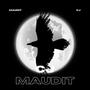 Maudit (Explicit)