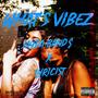 WHAT'S VIBEZ (feat. Lyricist) [Explicit]