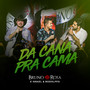 Da Cana pra Cama (Ao Vivo)