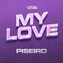 My Love (Piseiro)