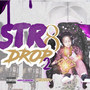 Str8drop 2 (Explicit)