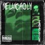 Melancholy (feat. Zan) [Explicit]