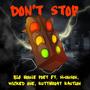 DON'T STOP (feat. Kutthroat Kaution, Wicked One & Slumson) [Explicit]