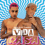 Vida Rasa (Explicit)