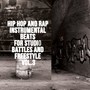 Hip Hop and Rap Instrumental Beats for Studio Battles and Freestyle, Vol. 3