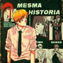 Mesma História (Explicit)