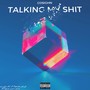 Talking My **** (Explicit)