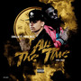 All the Time (Explicit)