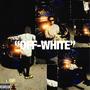 OFF WHITE (Explicit)