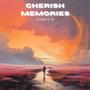 Cherish Memories (Explicit)