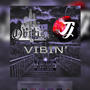 Vibin' (feat. Obelisk Lord) [Explicit]