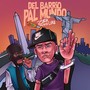 Del barrio pal mundo (Explicit)