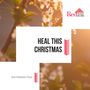 Heal This Christmas - 2019 Meditation Music