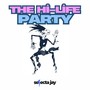 The Hi-Life Party (Explicit)