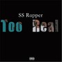 Too Real (Explicit)