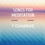 Songs for Meditation on the 7 Chakras - Monks Chanting Om, Mantra for Deep Relaxation