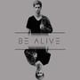 Be Alive