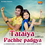 Tataiye Pachhe Padgya