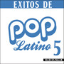 Éxitos de Pop Latino 5