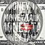 Money Talk (feat. zi rackades) [Explicit]