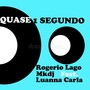 Quase 1 Segundo (Remix)