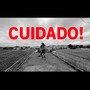 Cuidado!
