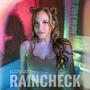 Raincheck (feat. Tokyo Renee) [Explicit]