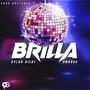 Brilla (feat. Amargo) [Explicit]