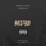 Better (Explicit)