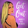 Get Out (feat. Joe Weed) [Radio Edit] [Explicit]