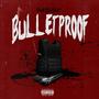 Bulletproof (Explicit)