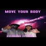 Move your body (feat. Babi G) [Explicit]