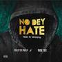 No dey Hate (Explicit)