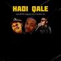 Hadi Qale (feat. Bunny_ZA) [with. Twinnie Gee]