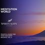 Meditation World - Peaceful Music For Mind And Body Balance, Vol. 4