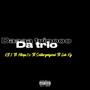 Da Trio (feat. Solitarymysoul, Luh Kt & mtoqu3z) [Explicit]