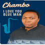 I Love You Blue Man