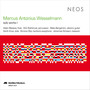 Marcus Antonius Wesselmann: Solo Works I