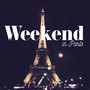 Weekend in Paris - Romantic Jazz Music for the Evening in a Light French Style