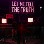 Tell The Truth (Explicit)