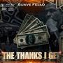 The thanks i get