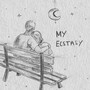 My Ecstasy