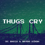 Thugs Cry (Explicit)