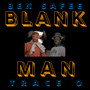 Blank Man (Explicit)