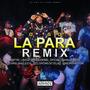 Yo Soy La Para (feat. Wiles King, Chr El Bellesta, El Harcon 049, El Grone & Monchy Flow) [Remix] [Explicit]